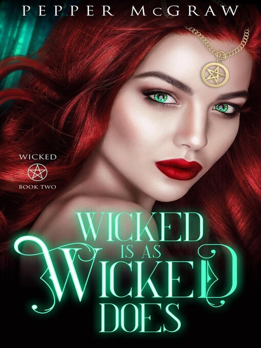 Title details for Wicked Is As Wicked Does by Pepper McGraw - Available